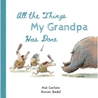 All the Things My Grandpa Has Done - Hardcover