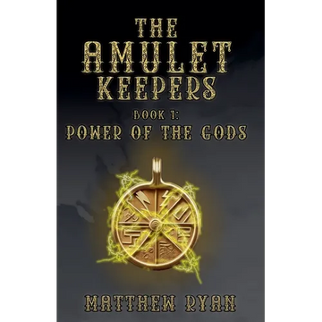 The Amulet Keepers: Power of the Gods - Paperback