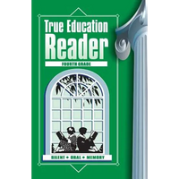 True Education Reader: Fourth Grade - Paperback