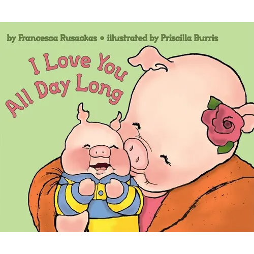 I Love You All Day Long