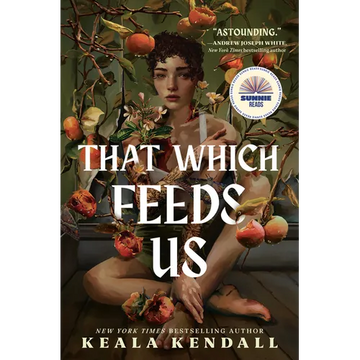That Which Feeds Us: A Sunnie Reads Select: A Hawaiian Gothic - Hardcover