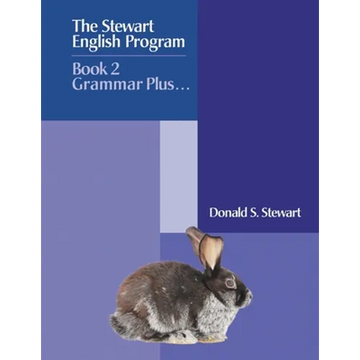 The Stewart English Program: Book 2 Grammar Plus . . . - Paperback
