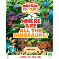Where Are All the Dinosaurs? - Hardcover