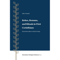 Robes, Romans, and Rituals in First Corinthians - Paperback