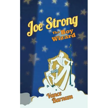 Joe Strong, the Boy Wizard - Paperback