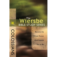 Colossians: Become the Whole Person God Intends You to Be - Paperback