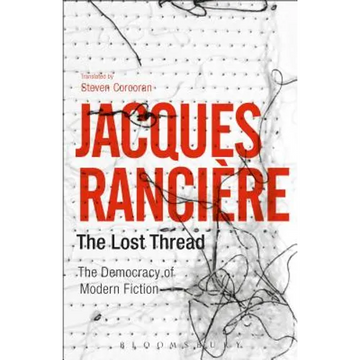 The Lost Thread: The Democracy of Modern Fiction - Paperback