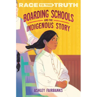 Boarding Schools and the Indigenous Story - Paperback