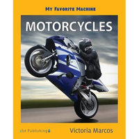 My Favorite Machine: Motorcycles - Paperback