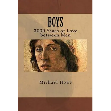 Boys: 3000 Years of Love between Men - Paperback