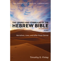 The Genres and Formulas of the Hebrew Bible: A Glossary, Volume 2: Narratives, Laws, and Other Prose Genres - Paperback