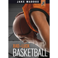 Bad-Luck Basketball
