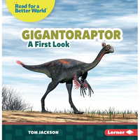 Gigantoraptor: A First Look - Paperback