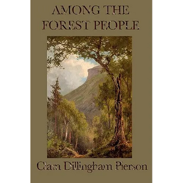 Among the Forest People: Classic Nature Stories of Woodland Animals for Young Readers - Paperback