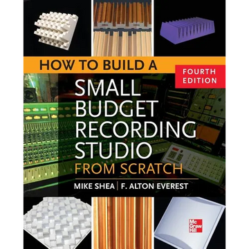 How to Build a Small Budget Recording Studio from Scratch 4/E - Paperback