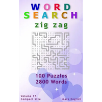 Word Search: Zig Zag, 100 Puzzles, 2800 Words, Volume 17, Compact 5"x8" Size - Paperback