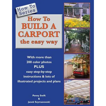 How To Build a Carport: the easy way - Paperback