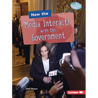 How the Media Interacts with the Government - Paperback