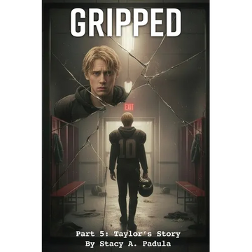 Gripped Part 5: Taylor's Story - Paperback