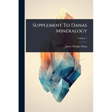 Supplement To Danas Mineralogy - Paperback