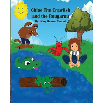 Chloe the Crawfish and the Rougarou - Paperback
