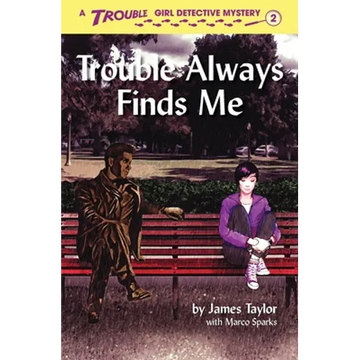 Trouble Always Finds Me - Paperback