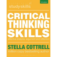 Critical Thinking Skills: Effective Analysis, Argument and Reflection - Paperback