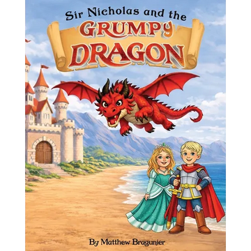 Sir Nicholas and the Grumpy Dragon - Paperback
