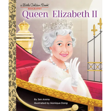 Queen Elizabeth II: A Little Golden Book Biography - Hardcover