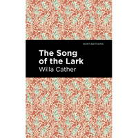 The Song of the Lark - Paperback