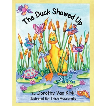 The Duck Showed Up - Paperback