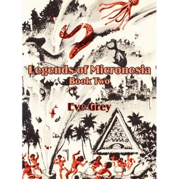 Legends of Micronesia (Book Two) - Paperback