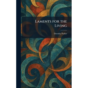 Laments for the Living - Hardcover