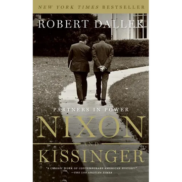 Nixon and Kissinger: Partners in Power - Paperback