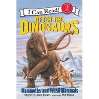 After the Dinosaurs: Mammoths and Fossil Mammals - Paperback