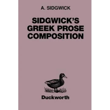 Sidgwick's Greek Prose Composition - Paperback