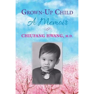 Grown-Up Child: A Memoir - Paperback