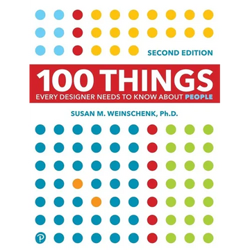100 Things Every Designer Needs to Know about People - Paperback
