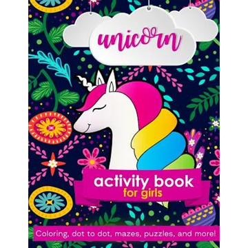 Unicorn Activity Book For Girls: 100 pages of Fun Educational Activities for Kids coloring, dot to dot, mazes, puzzles, word search, and more! 8.5 x 1 - Paperback