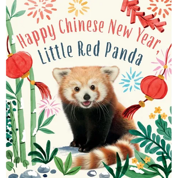 Happy Chinese New Year, Little Red Panda - Board Book