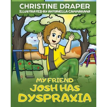My Friend Josh has Dyspraxia - Paperback