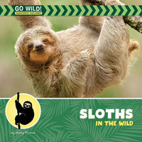 Sloths in the Wild - Library Binding