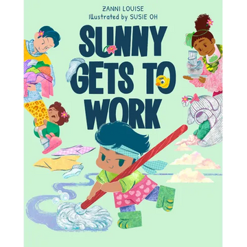 Sunny Gets to Work - Hardcover