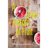 A Brief History of Fruit: Poems - Paperback