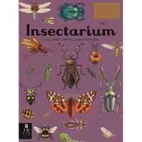 Insectarium: Welcome to the Museum (an Illustrated Junior Entomology Guide to Wild Bug Species, Biodiversity, and Nature Conservation for Kids Ages 8- - Hardcover