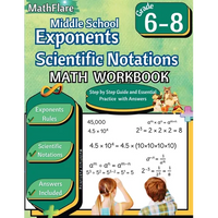 Exponents and Scientific Notations Math Workbook 6th to 8th Grade: Grade 6-8 Exponents Workbook, Scientific Notations - Paperback