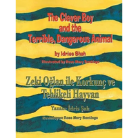The Clever Boy and the Terrible, Dangerous Animal / Zeki Oğlan ile Korkunç ve Tehlikeli Hayvan: Bilingual English-Turkish Edition / İngilizc - Paperback