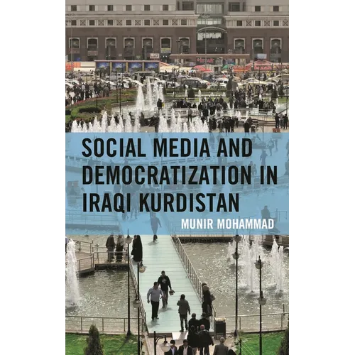 Social Media and Democratization in Iraqi Kurdistan