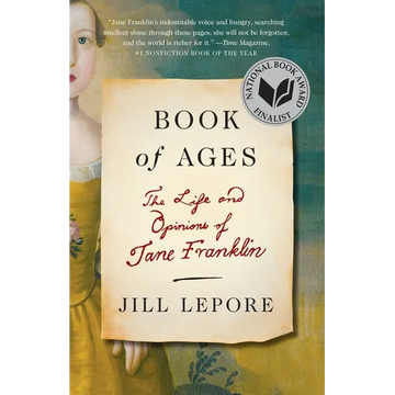 Book of Ages: The Life and Opinions of Jane Franklin - Paperback