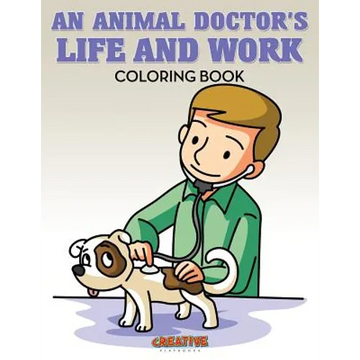 An Animal Doctor's Life and Work Coloring Book - Paperback